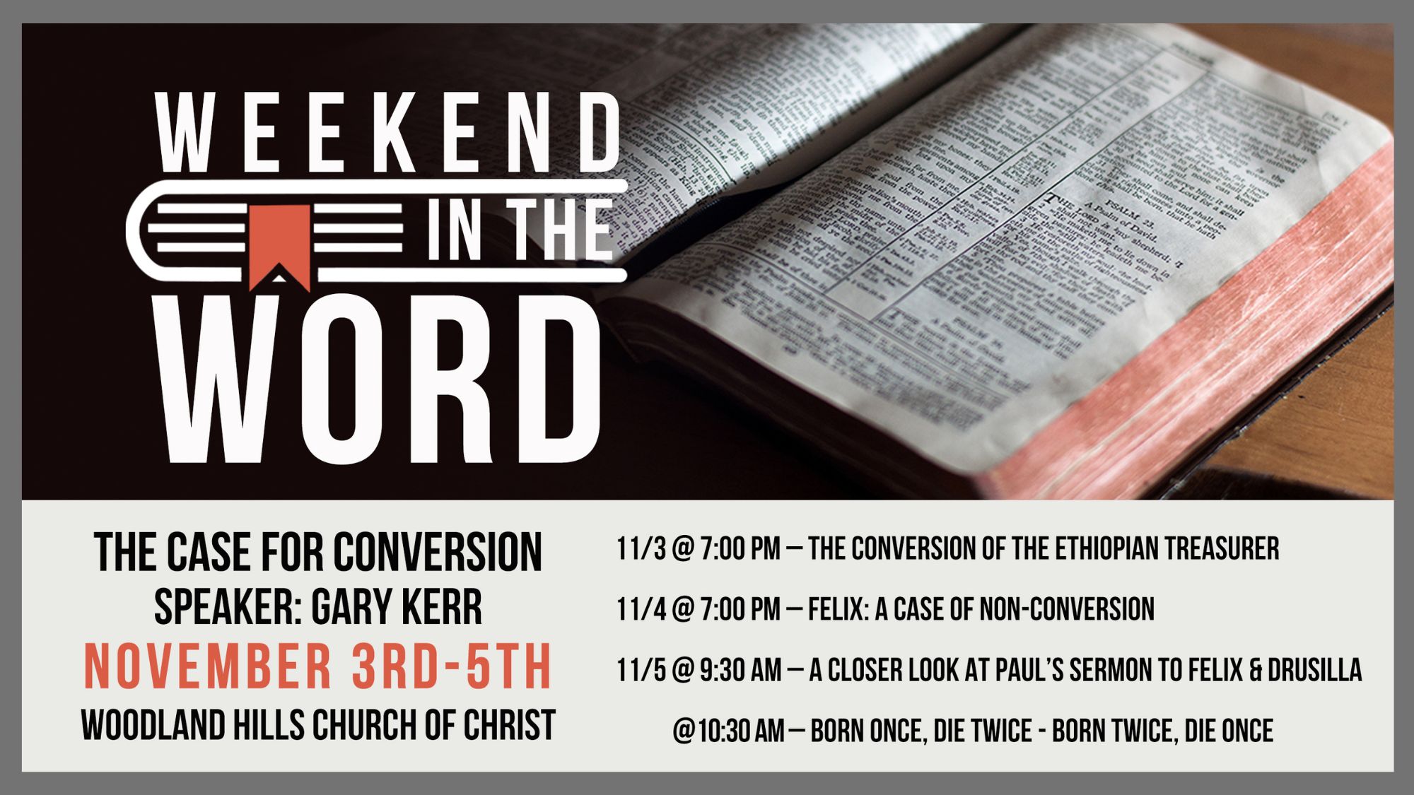 THE CASE FOR CONVERSION (Sunday AM Class) A Closer Look at Paul's Sermon to Felix & Drusilla