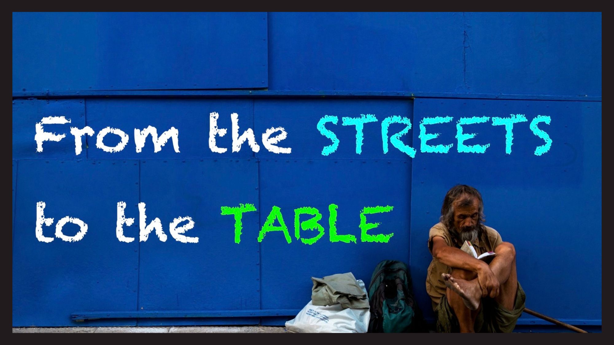 From the Streets to the Table