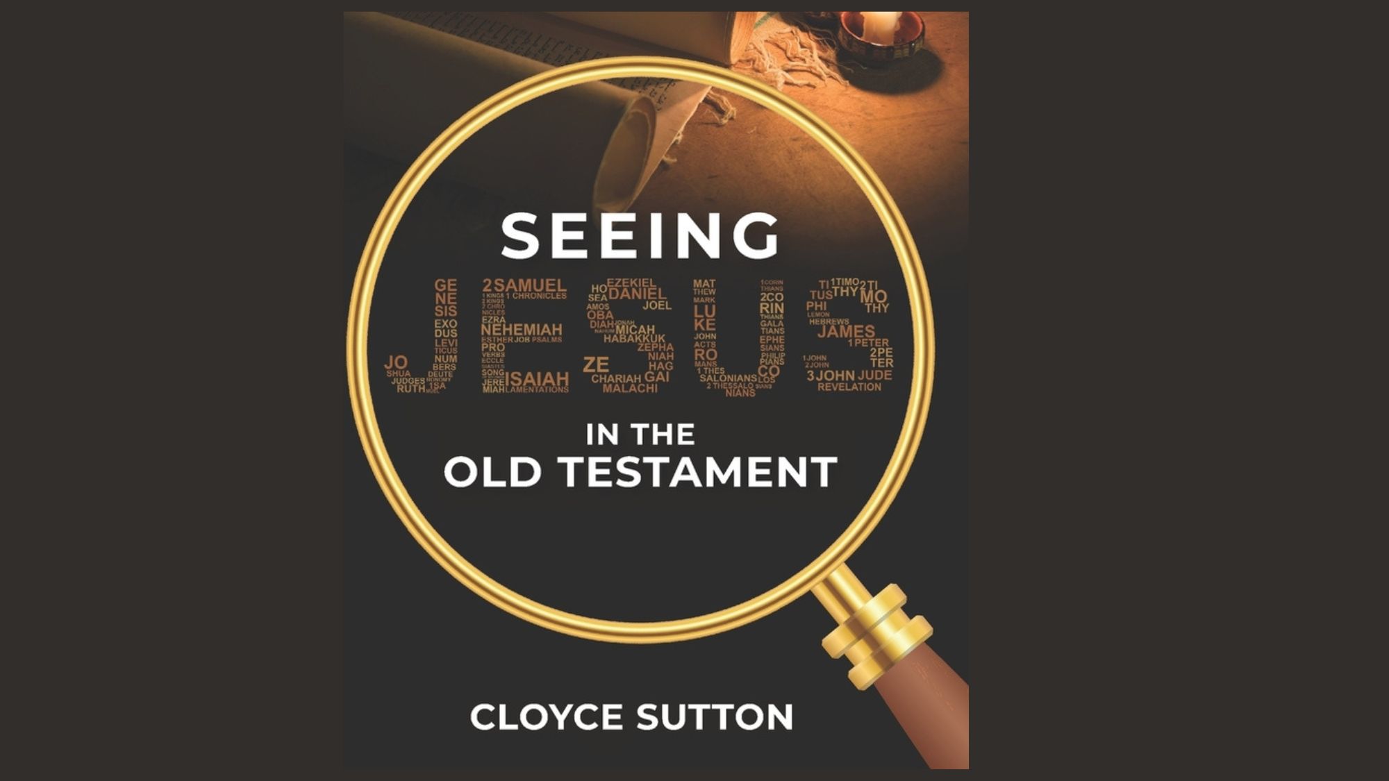 Seeing Jesus In The Old Testament - Lesson 9: Christ and David